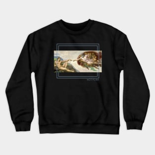 Michelangelo's Creation of Adam is NOT PORN Crewneck Sweatshirt